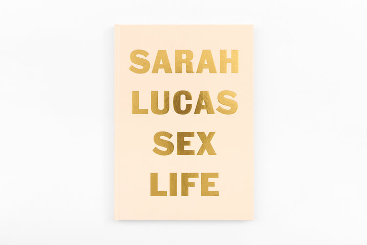 Sarah Lucas SEX LIFE