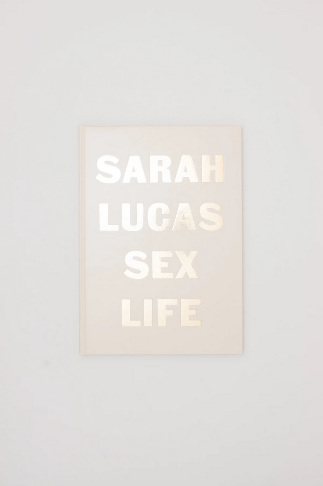 Sarah Lucas SEX LIFE